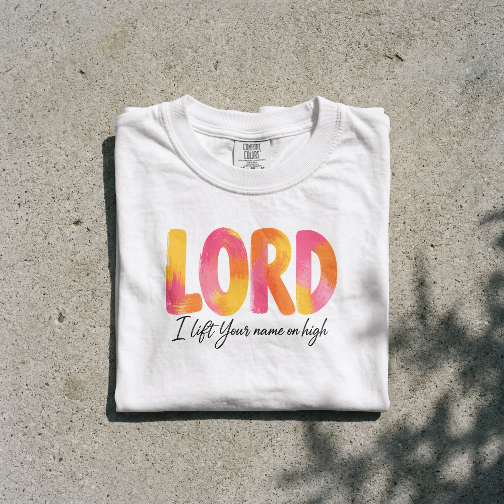 LORD I LIFT YOUR NAME ON HIGH UNISEX T