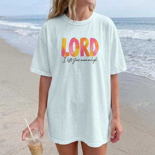 LORD I LIFT YOUR NAME ON HIGH UNISEX T