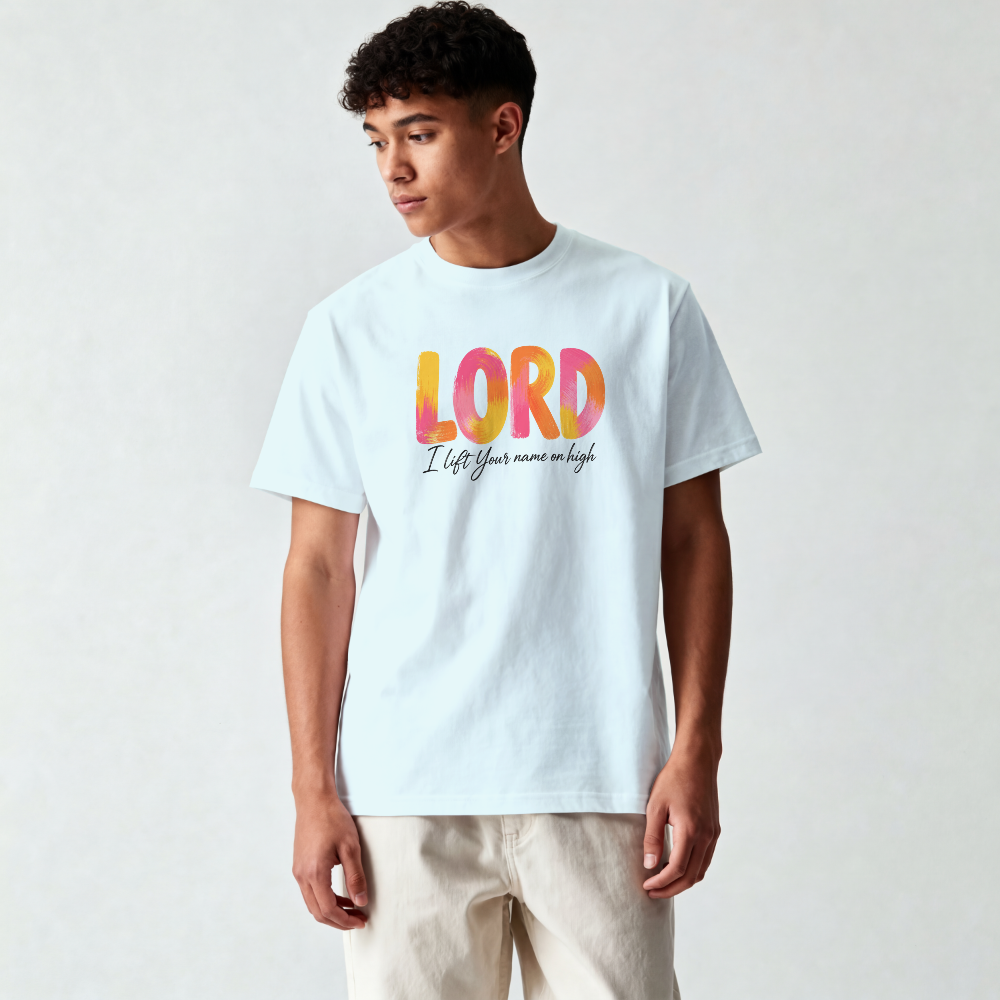 LORD I LIFT YOUR NAME ON HIGH UNISEX T